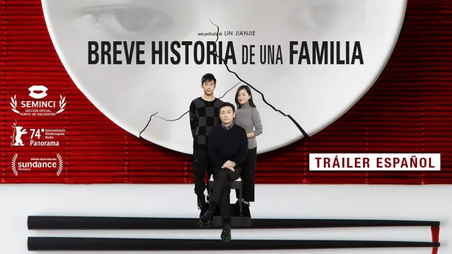 Відео до фільму 家庭简史 — BREVE HISTORIA DE UNA FAMILIA | TRÁILER ESPAÑOL | 4 DE JULIO ESTRENO EN CINES