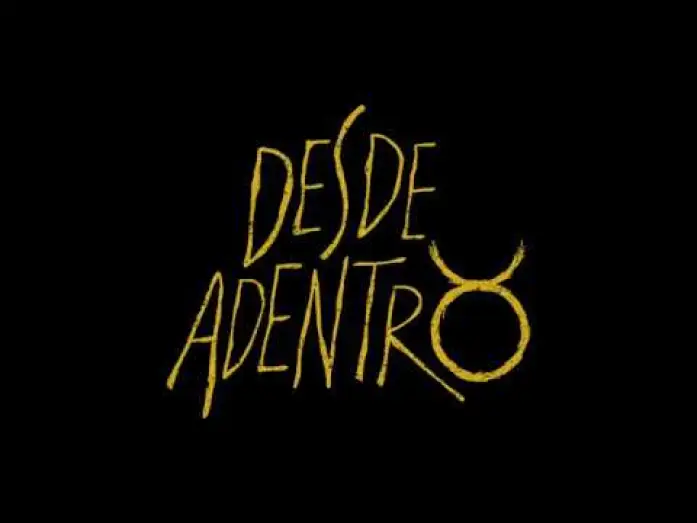 Відео до фільму Desde Adentro — Desde Adentro -Trailer Oficial