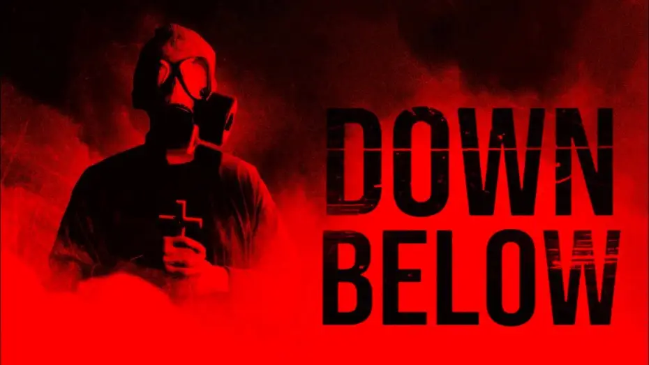Відео до фільму Down Below — Down Below  Official Trailer