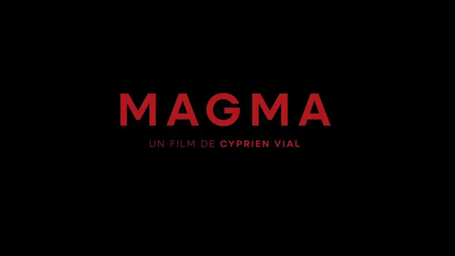 Відео до фільму Magma — Bande annonce
