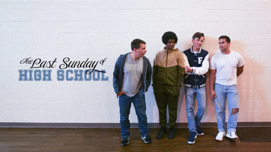 Відео до фільму The Last Sunday of High School — The Last Sunday of High School (2026) | Official Trailer