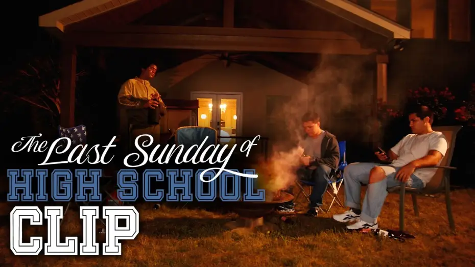 Відео до фільму The Last Sunday of High School — "The Last Sunday of High School" Official Clip