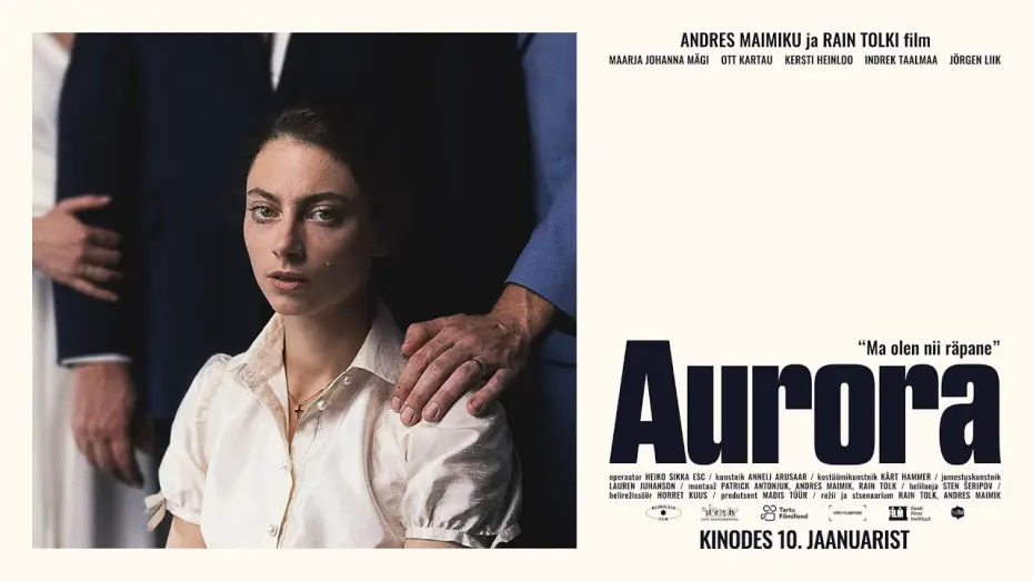 Відео до фільму Aurora — Aurora - trailer! Uus Eesti film kinodes 10. jaanuarist!