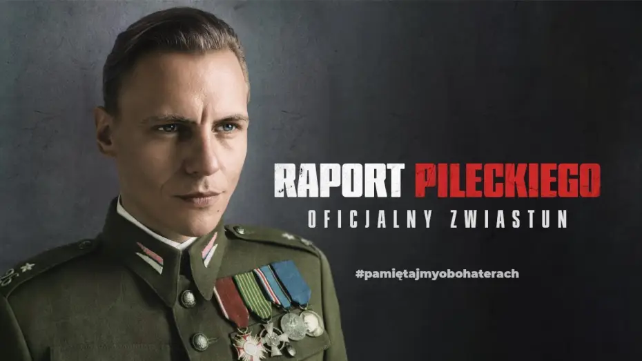 Відео до фільму Raport Pileckiego — Raport Pileckiego – w kinach od 1 września 2023 r.