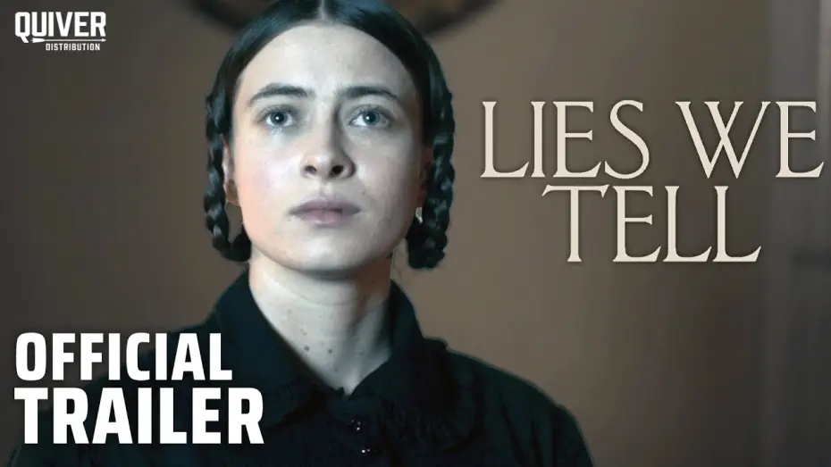 Відео до фільму Lies We Tell — Lies We Tell | Official Trailer