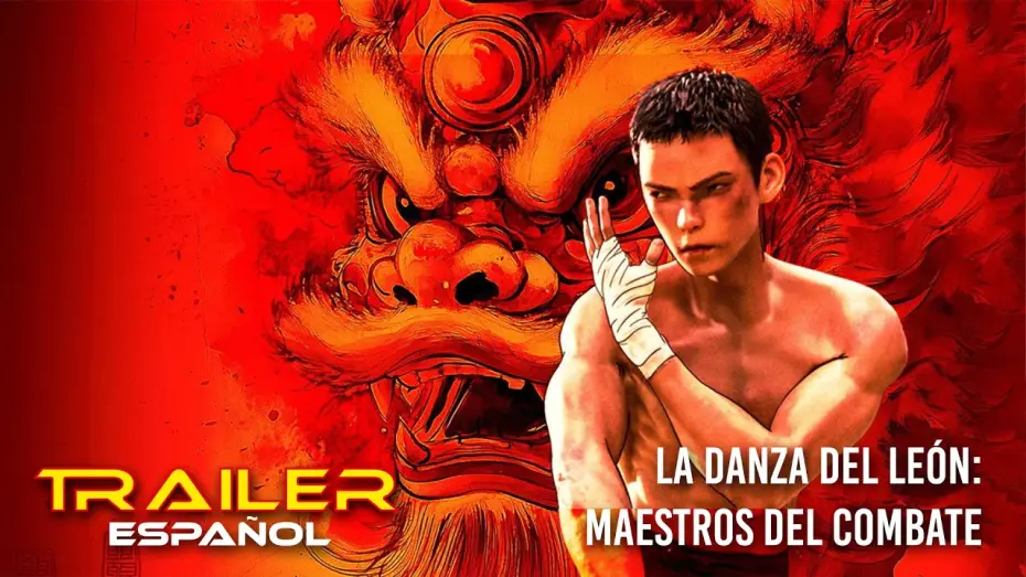 Відео до фільму 雄狮少年2 — La danza del león: Maestros del combate - Tráiler español