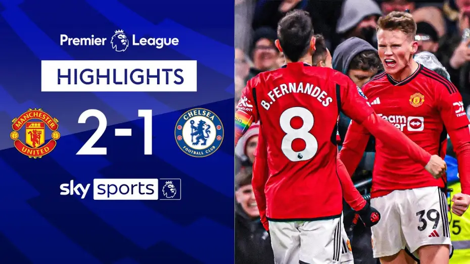 Відео до фільму Chelsea FC - Season Review 2023/24 — Man United 2-1 Chelsea - Premier League
