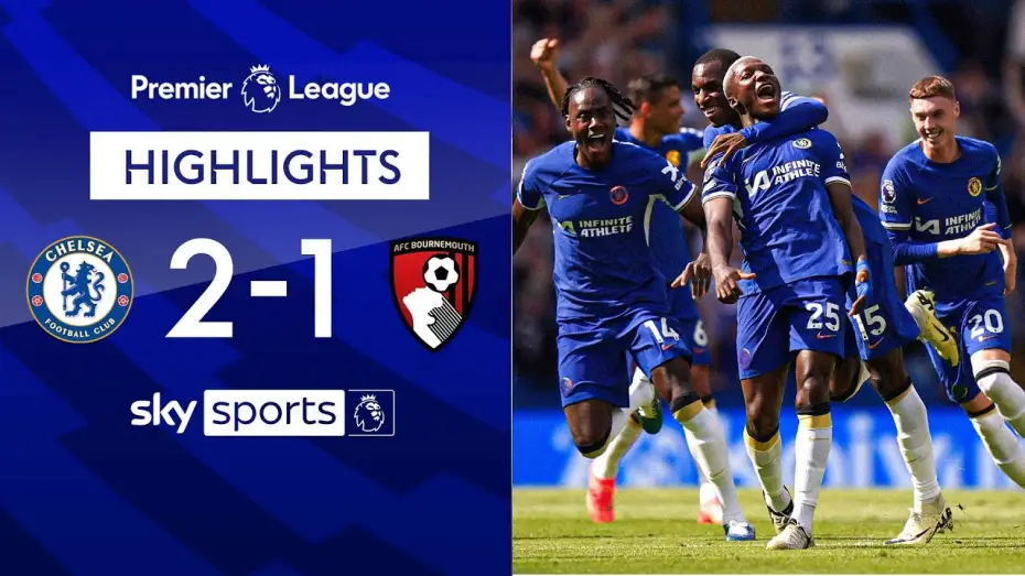 Відео до фільму Chelsea FC - Season Review 2023/24 — Chelsea 2-1 Bournemouth - Premier League