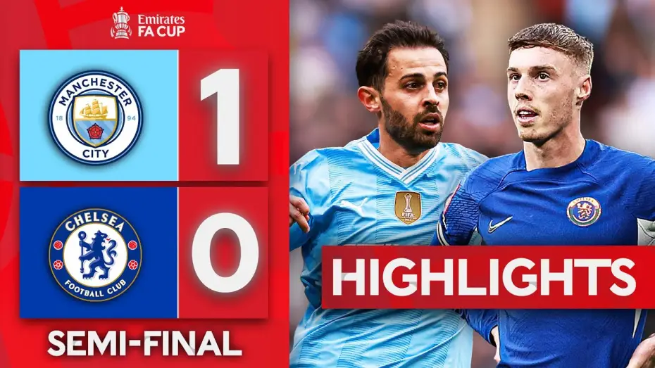 Відео до фільму Chelsea FC - Season Review 2023/24 — Man City 1-0 Chelsea - FA Cup