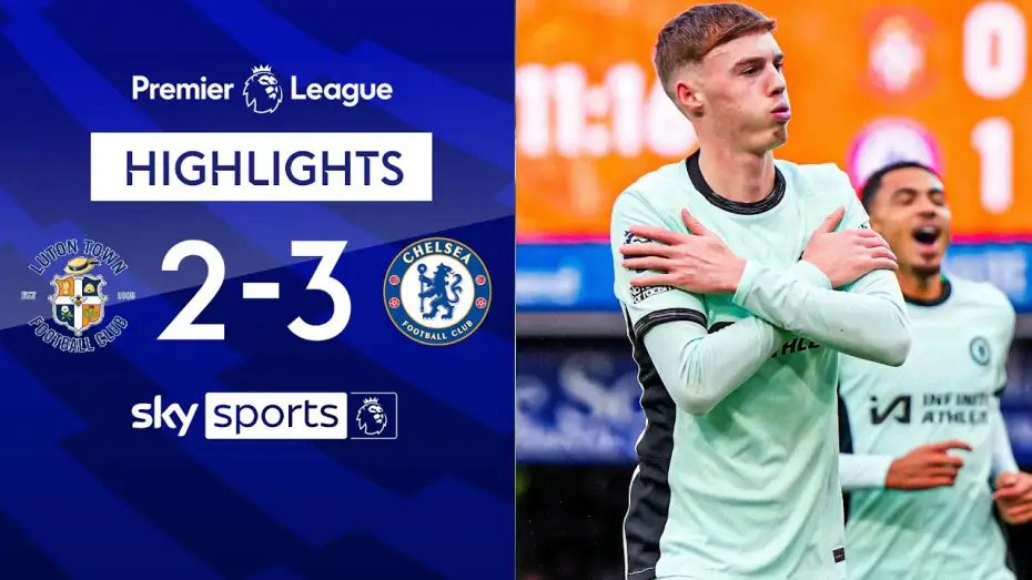 Відео до фільму Chelsea FC - Season Review 2023/24 — Luton 2-3 Chelsea - Premier League