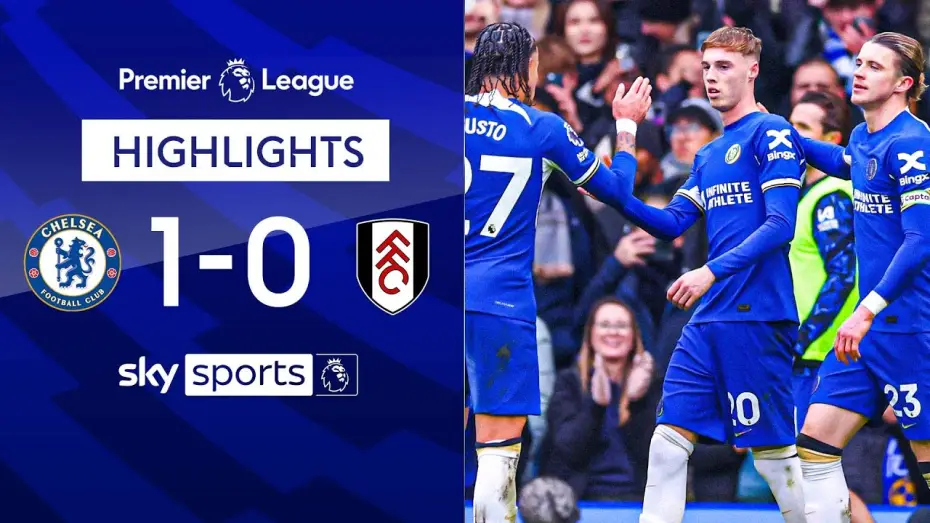 Відео до фільму Chelsea FC - Season Review 2023/24 — Chelsea 1-0 Fulham - Premier League