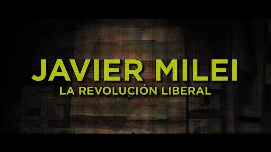 Відео до фільму Javier Milei: la revoluci&oacute;n liberal | Tr&aacute;iler &eacute;pico