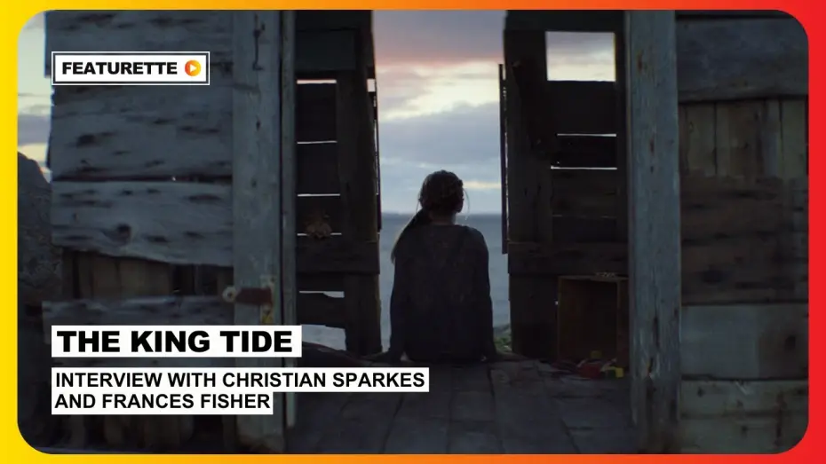 Відео до фільму The King Tide — Interview with Frances Fisher and Christian Sparkes