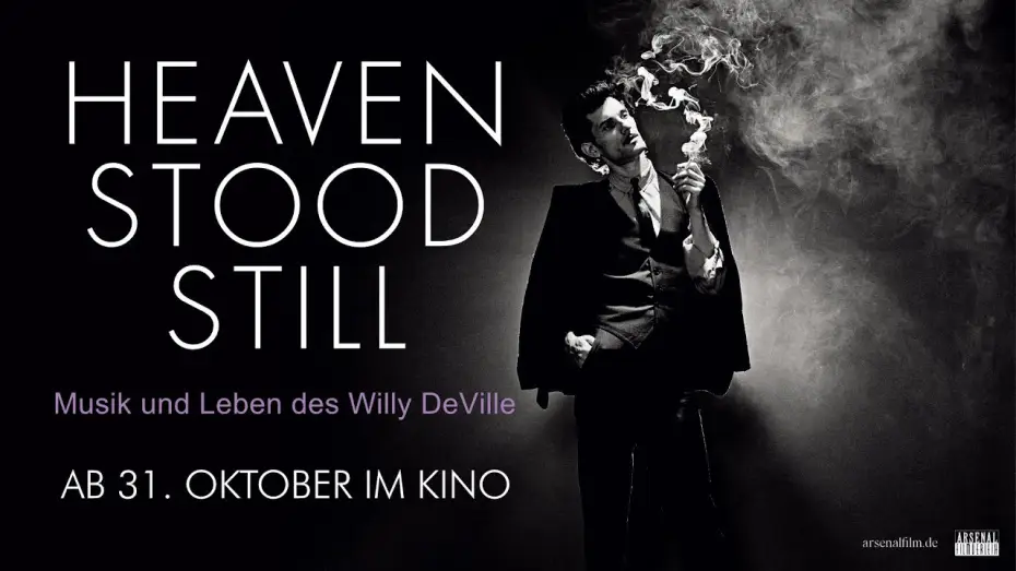 Відео до фільму Heaven Stood Still: The Incarnations of Willy DeVille — HEAVEN STOOD STILL - Musik und Leben des Willy DeVille | OmdU
