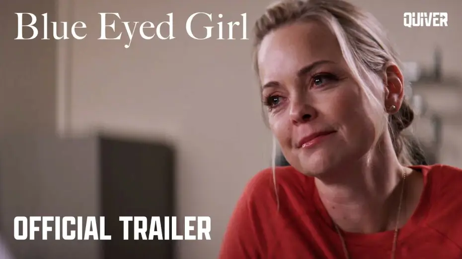 Відео до фільму Blue Eyed Girl — Trailer