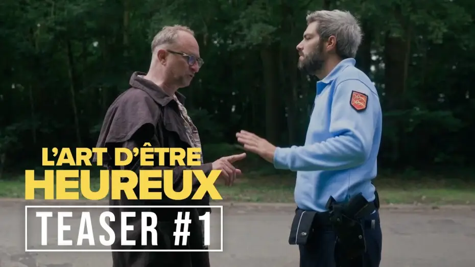 Відео до фільму L'Art d'être heureux — Teaser #1