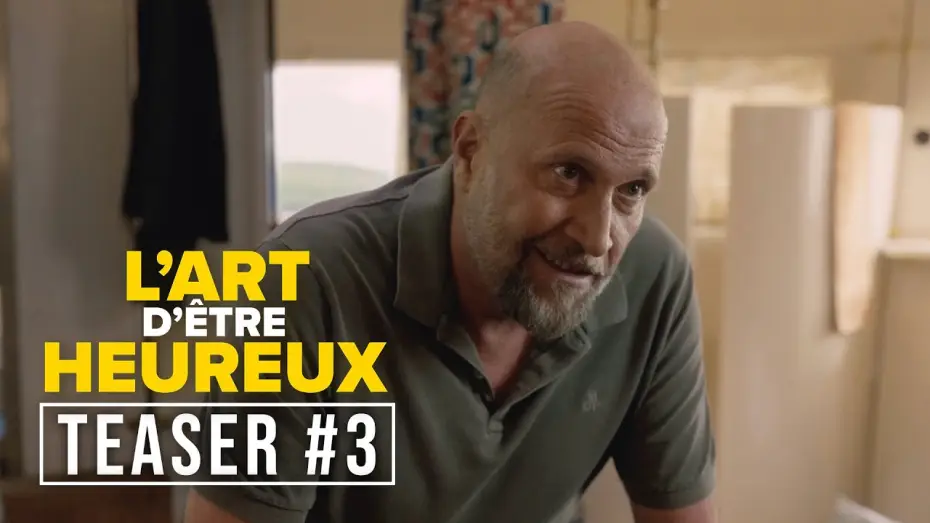 Відео до фільму L'Art d'être heureux — L'ART D'ÊTRE HEUREUX | TEASER #3 (Benoît Poelvoorde, Camille Cottin, François Damiens...)