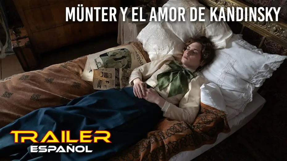 Відео до фільму Münter & Kandinsky — Münter y el amor de Kandinsky - Tráiler español