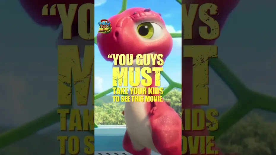 Відео до фільму Щенячий патруль: Динофільм — Parents, it's a must!