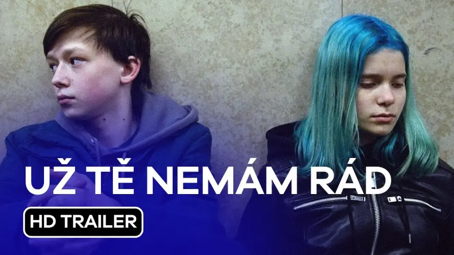 Відео до фільму Už tě nemám rád — Už tě nemám rád (I Don't Love You Anymore): HD Trailer (2023)