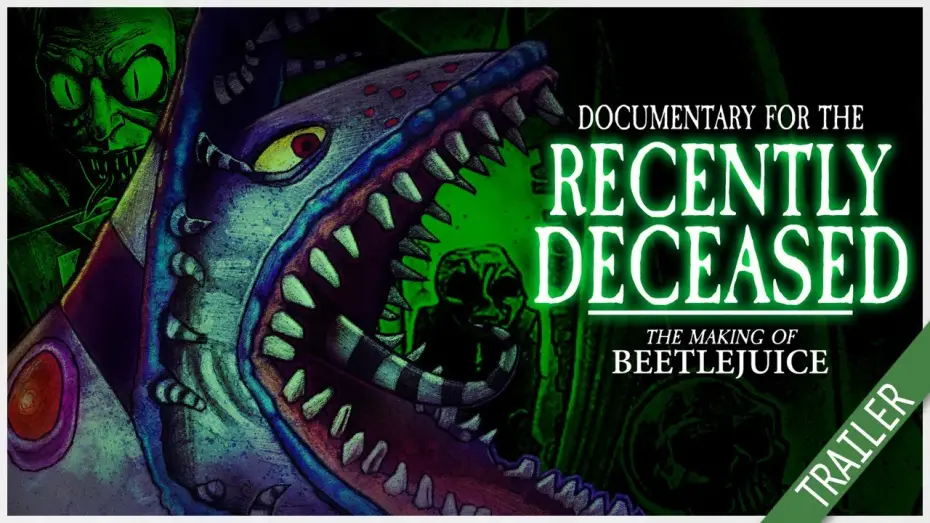 Відео до фільму Documentary for the Recently Deceased: The Making of Beetlejuice — Documentary For The Recently Deceased : The Making Of BEETLEJUICE - TRAILER