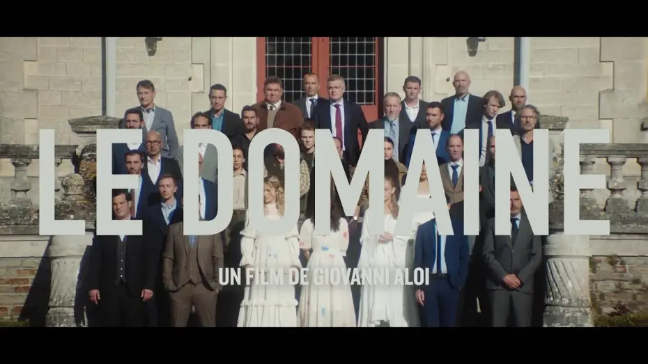 Відео до фільму Le domaine — LE DOMAINE (bande-annonce) - le 14 mai au cinéma