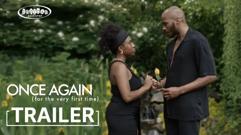 Відео до фільму Once Again (for the very first time) — ONCE AGAIN (for the very first time) Fall Trailer | Indican Pictures