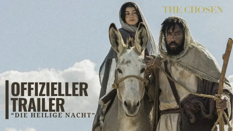 Відео до фільму Різдво з The Chosen - «Свята Ніч» — DIE HEILIGE NACHT | Offizieller deutscher Kurztrailer