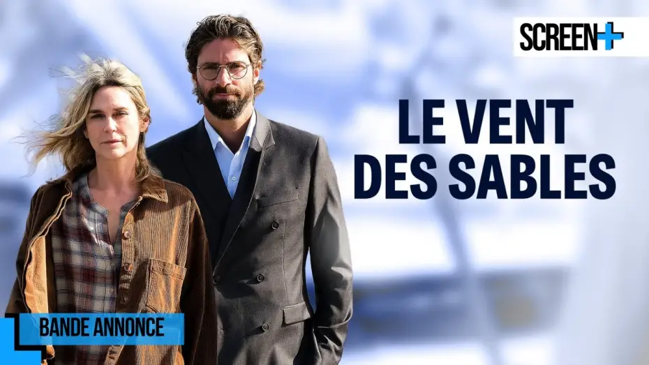 Відео до фільму Le Vent des sables — Le vent des sables sur France 3