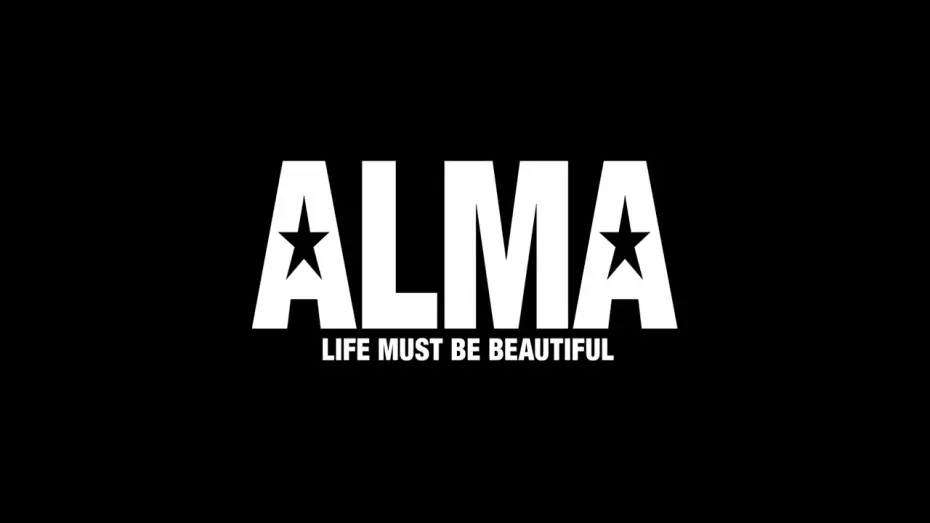 Відео до фільму Alma – Life Must Be Beautiful — ALMA - Life Must Be Beautiful (Documentary Movie) (Official Trailer)