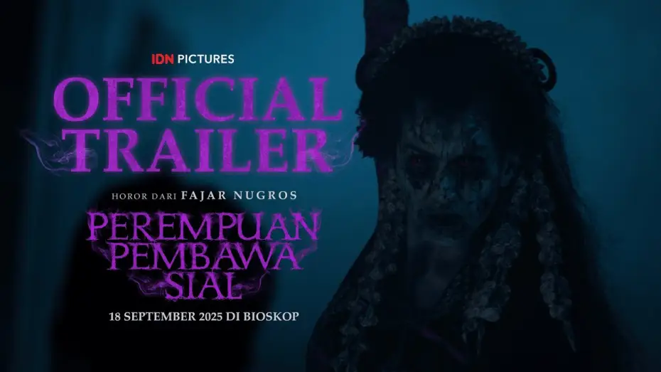 Відео до фільму Perempuan Pembawa Sial | OFFICIAL TRAILER - PEREMPUAN PEMBAWA SIAL