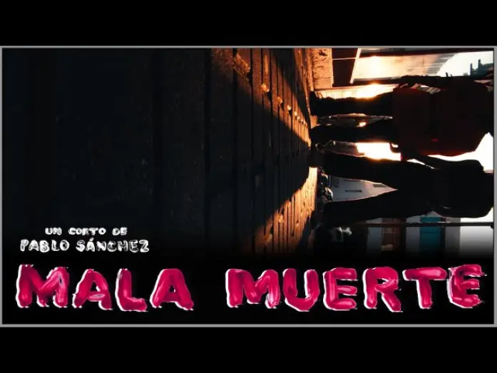 Відео до фільму Mala Muerte — Mala Muerte - Cortometraje