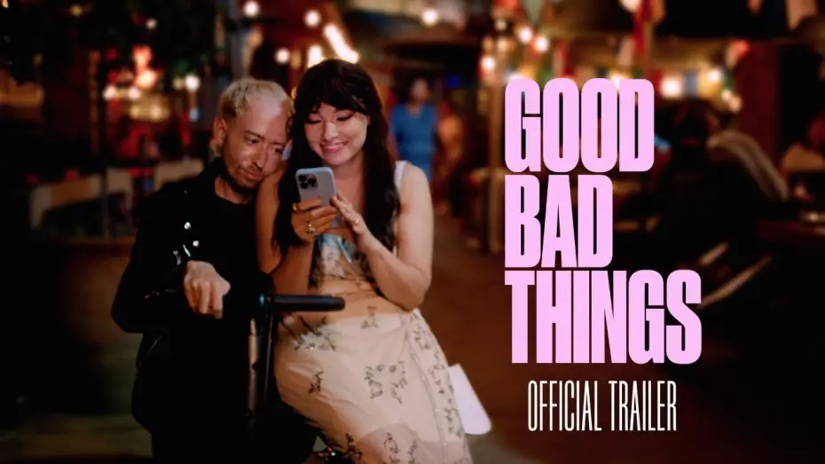 Відео до фільму Good Bad Things — Official Trailer