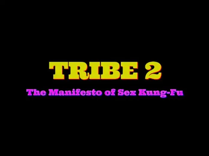 Відео до фільму Tribe 2 The Manifesto of Sex Kung Fu — Tribe 2 The Manifesto of Sex Kung Fu - Teaser Trailer
