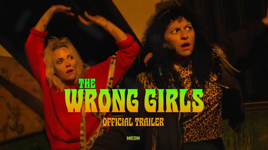 Відео до фільму The Wrong Girls | Official Trailer