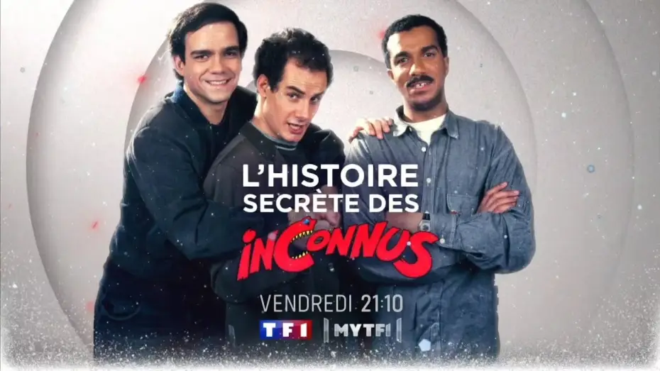 Відео до фільму L'Histoire secrète des Inconnus, le doc événement — Bande-annonce L'histoire secrète des inconnus TF1