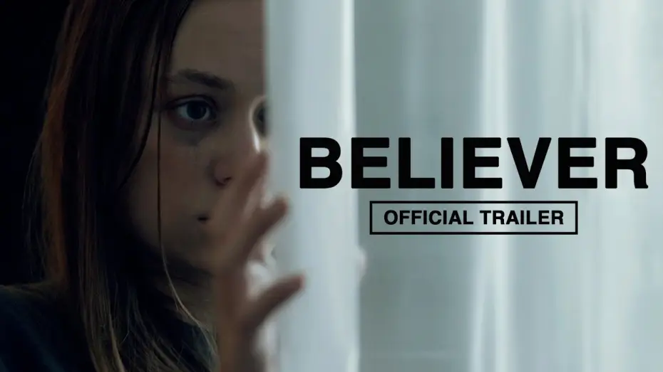 Відео до фільму Believer — Official Trailer