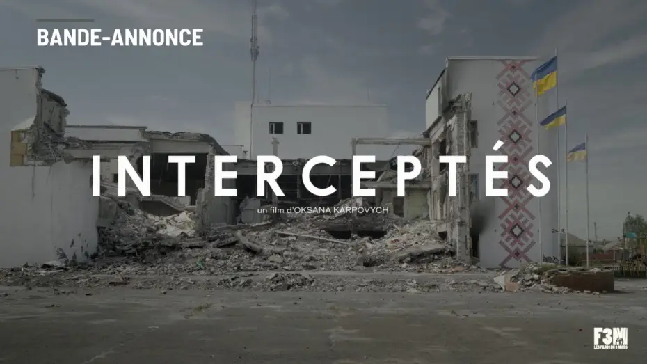 Відео до фільму Мирні люди | INTERCEPT&Eacute;S de Oksana Karpovych | BANDE-ANNONCE