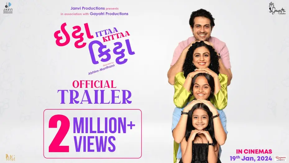Відео до фільму ઇટ્ટા કિટ્ટા — Ittaa Kittaa - Official Trailer | Gujarati Movie | Raunaq K, Manasi P,  Alpana B | 19th Jan 2024
