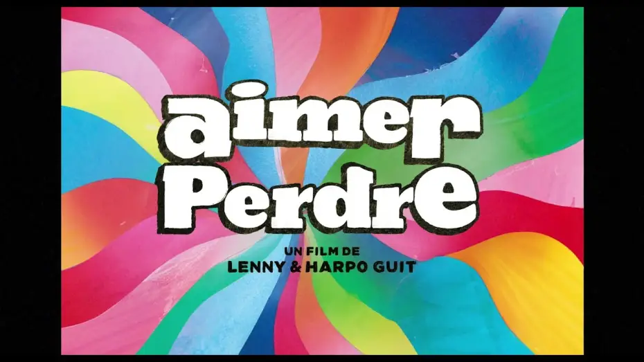 Відео до фільму Aimer perdre | Aimer perdre (2025) - Bande annonce HD