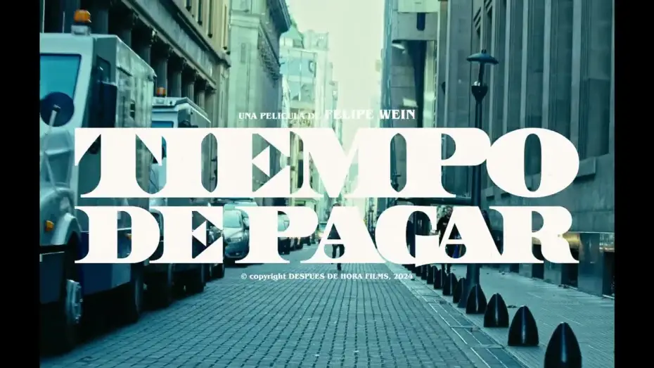 Відео до фільму Tiempo de pagar — TIEMPO DE PAGAR - Trailer Oficial