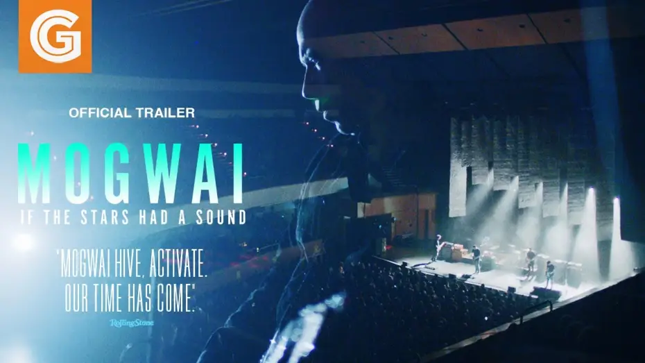 Відео до фільму Mogwai: If the Stars Had a Sound — Official Trailer