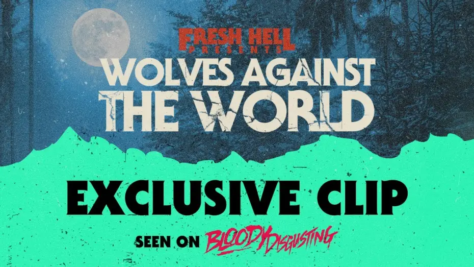 Відео до фільму Wolves Against the World — Clip