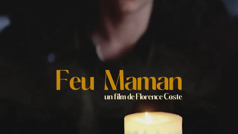 Відео до фільму Feu Maman — FEU MAMAN