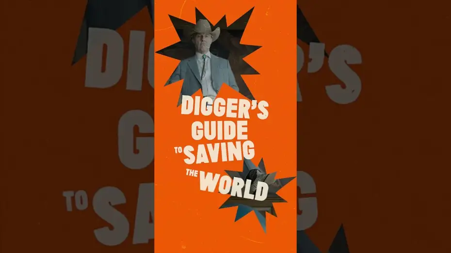 Відео до фільму Діґґер — Steps to saving the world: Digger style