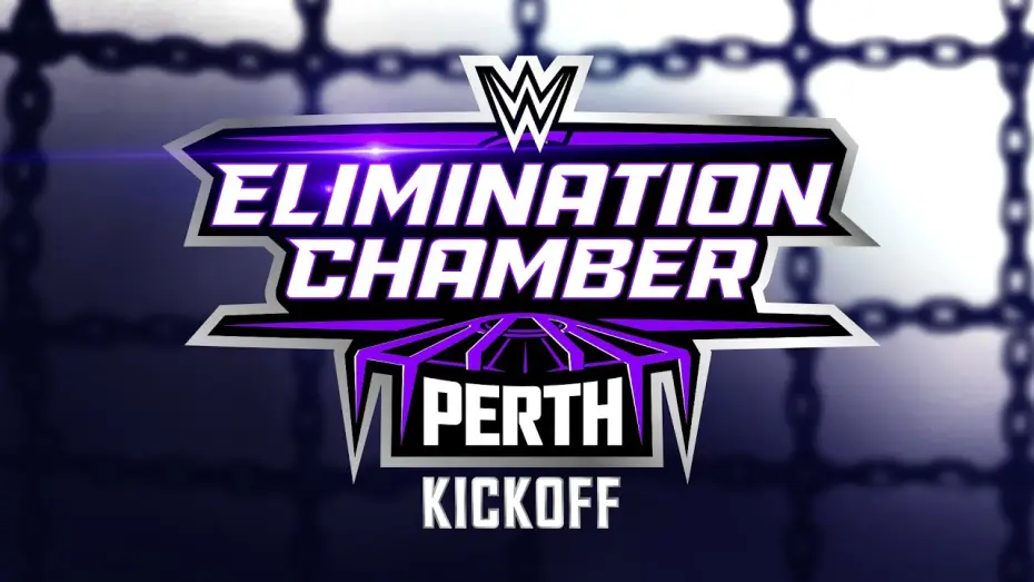 Відео до фільму WWE Elimination Chamber 2024: Perth - Kickoff — Elimination Chamber: Perth Kickoff: February 24, 2024