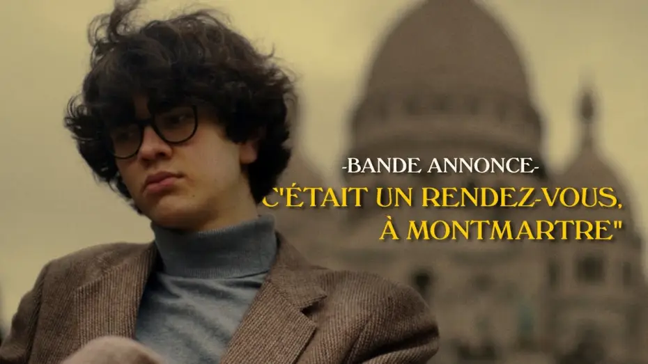 Відео до фільму C'était un rendez-vous, à Montmartre — “C'ÉTAIT UN RENDEZ-VOUS, À MONTMARTRE” Bande annonce (Court métrage - 2024)