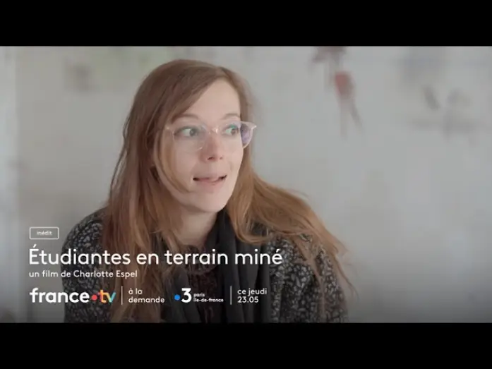 Відео до фільму Étudiantes en terrain miné — Bande-annonce "Etudiantes en terrain miné" - Un film de Charlotte Espel