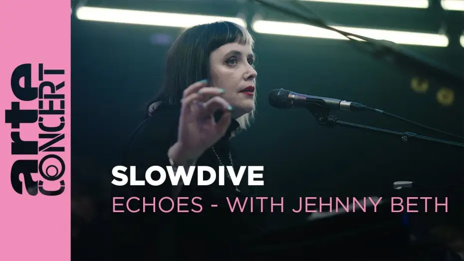 Відео до фільму Slowdive: Echoes with Jehnny Beth — Slowdive - Echoes with Jehnny Beth  - ARTE Concert
