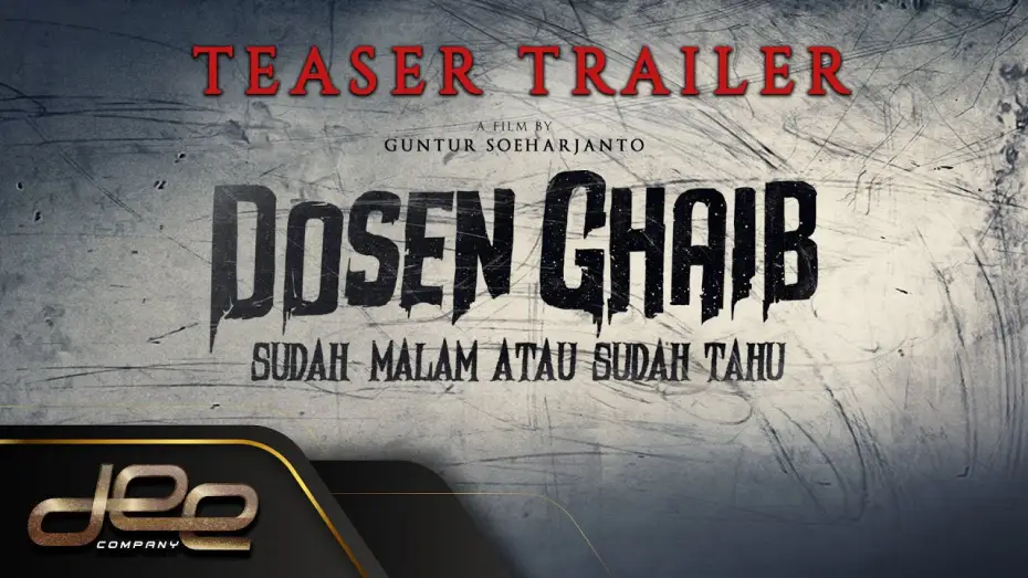 Відео до фільму Dosen Ghaib: Sudah Malam atau Sudah Tahu — Teaser Trailer - Dosen Ghaib